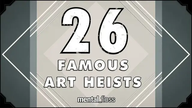 Video thumbnail for 26 Famous Art Heists - mental_floss on YouTube (Ep.207)