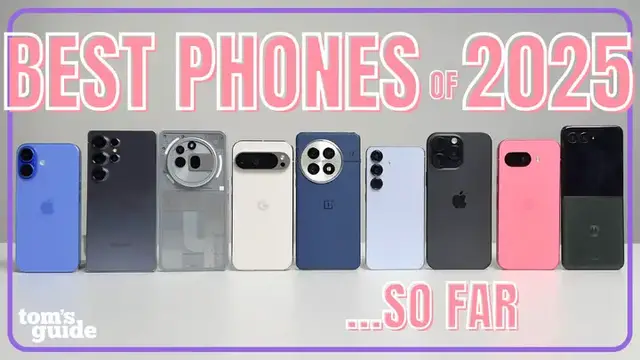 'Video thumbnail for Best Phones of 2025 | Tom's Guide Review'