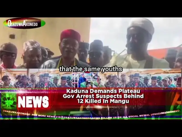 Video thumbnail for Kaduna Demands Plateau Gov Arrest Suspects Behind 12 Killed In Mangu