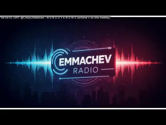 Video thumbnail for 250: Emmachev Radio - A Station You'll Never Regret