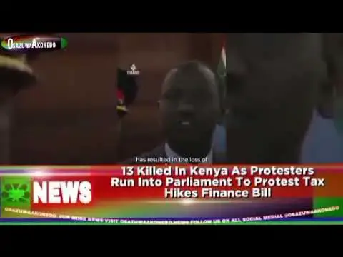 Video thumbnail for 13 Killed In Kenya As Protesters Run Into Parliament To Protest Tax Hikes Finance Bill