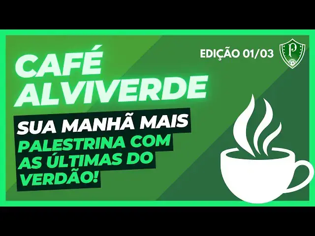 'Video thumbnail for Café Alviverde | Sua manhã mais repleta com as principais notícias do Verdão | 01/03/2024'