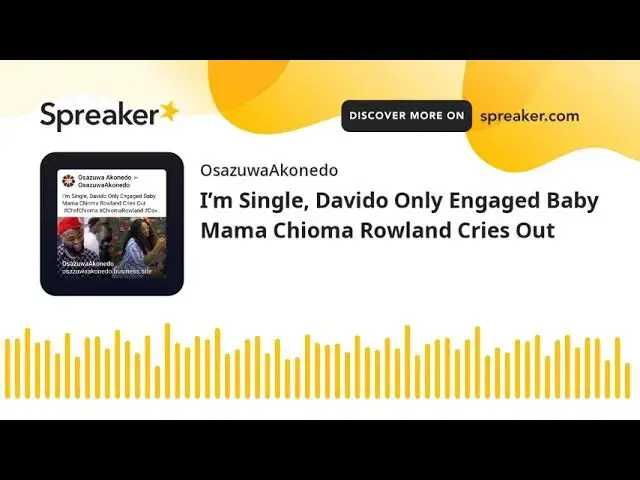 Video thumbnail for I’m Single, Davido Only Engaged Baby Mama Chioma Rowland Cries Out
