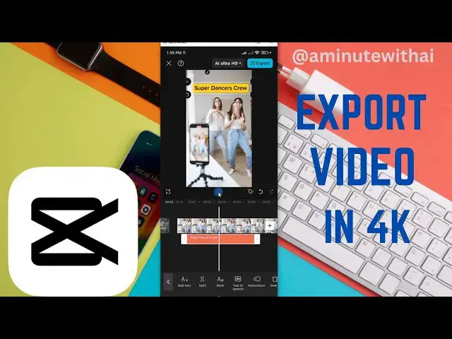'Video thumbnail for How To Export CapCut Video In 4K Using Smartphone'