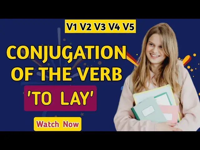Video thumbnail for Conjugation English Verb to Lay | V1 V2 V3 V4 V5 Form of Lay