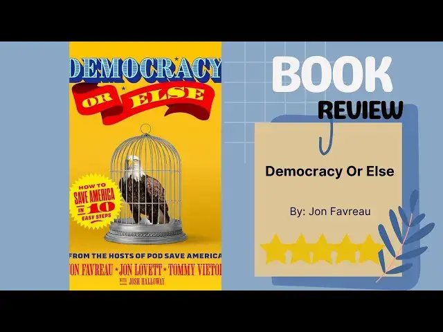 Video thumbnail for Democracy or Else: How to Save America in 10 Easy Steps by Jon Favreau - A Critical Book Review