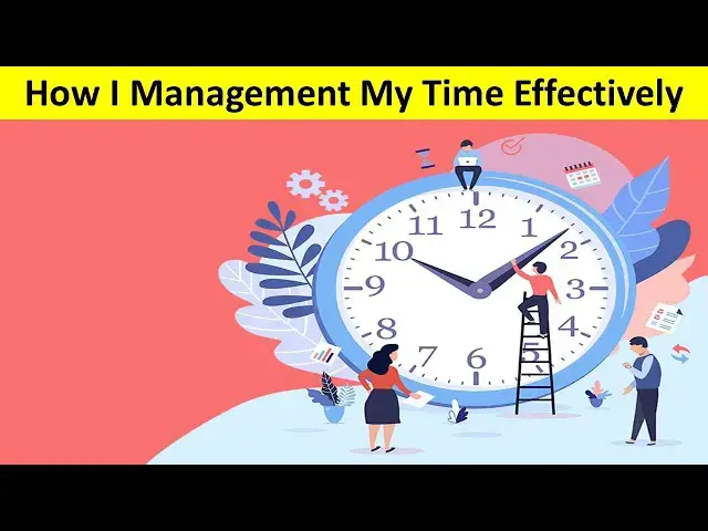 Video thumbnail for How I Manage My Time Effectively | #time #management #effects #planning