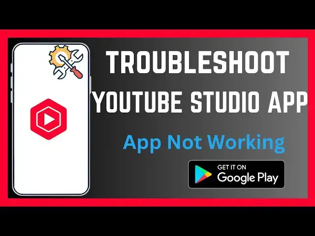 'Video thumbnail for How To Troubleshoot YouTube Studio App | App Not Working'