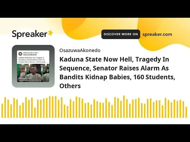 Video thumbnail for Kaduna State Now Hell, Tragedy In Sequence, Senator Raises Alarm As Bandits Kidnap Babies, 160 Stude