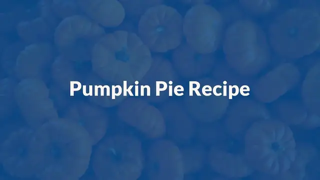 Video thumbnail for Pumpkin pie recipe