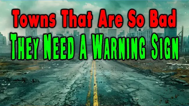Video thumbnail for 10 Towns That Should Come With a Warning Label