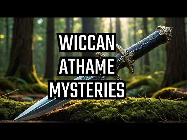 Video thumbnail for Athames in Wiccan Magic: Unlock Their Hidden Mysteries