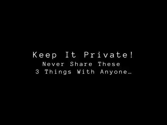 Video thumbnail for Never Share These 3 Things With Anyone… Ever!  | Quotes