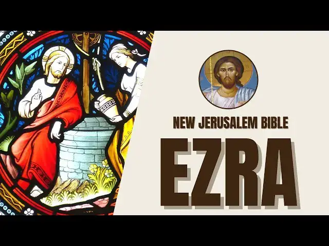 Video thumbnail for Ezra - Rebuilding the Temple and Jerusalem - New Jerusalem Bible