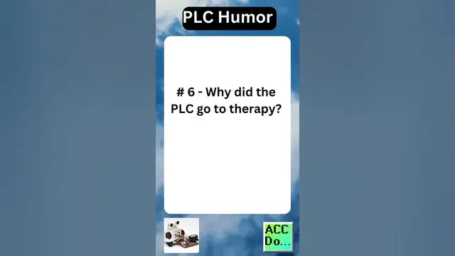 Video thumbnail for PLC Humor #6 - Go to therapy...