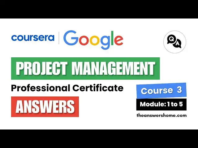 Video thumbnail for Project Planning: Putting It All Together Answers (Modules 1-5) | Google Project Management