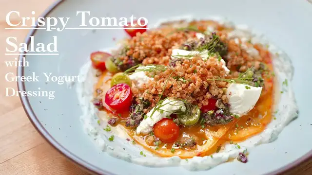 'Video thumbnail for Crispy Tomato Salad with Greek Yogurt Dressing'