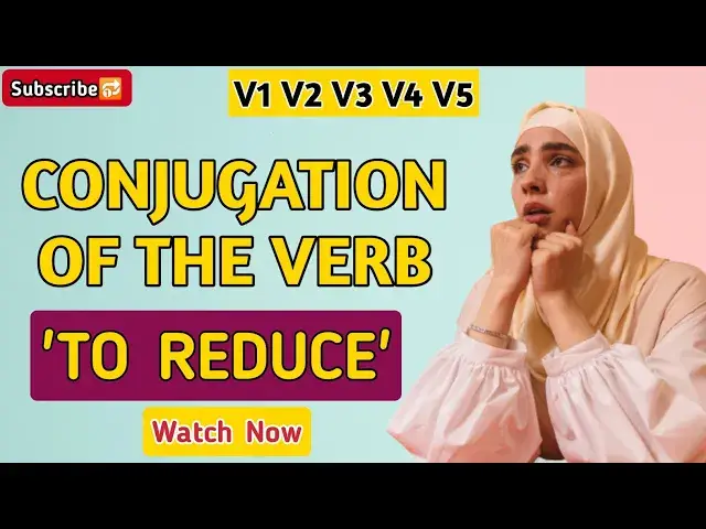 'Video thumbnail for Conjugation English Verb to Reduce | V1 V2 V3 V4 V5 Form of Reduce'