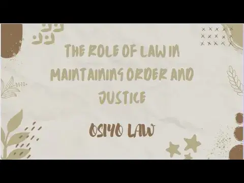 Video thumbnail for The Role of Law in Maintaining Order and Justice