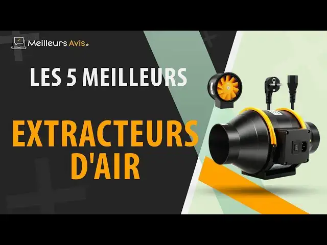 Video thumbnail for ⭐️ MEILLEUR EXTRACTEUR D'AIR - Comparatif 2024