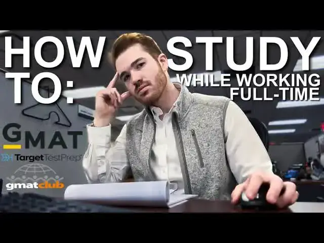 'Video thumbnail for How to Study for the GMAT While Working Full-Time (4 Tips!)'