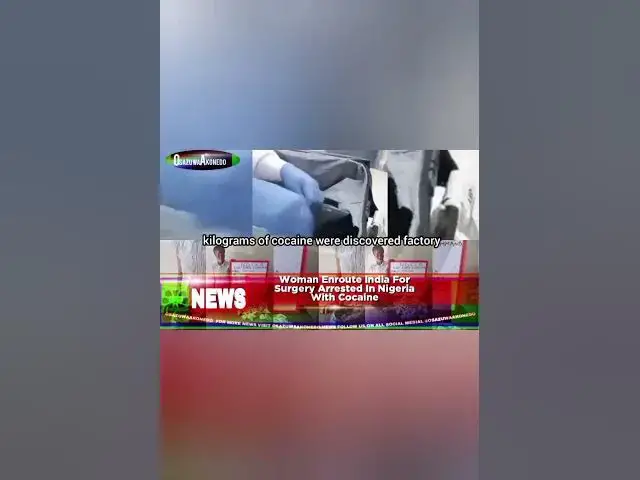 'Video thumbnail for Woman Enroute India For Surgery Arrested In Nigeria With Cocaine'