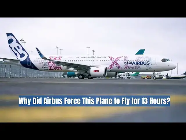 Video thumbnail for Airbus A321XLR: Proving Its Worth in a 13-Hour Endurance Test Over Europe