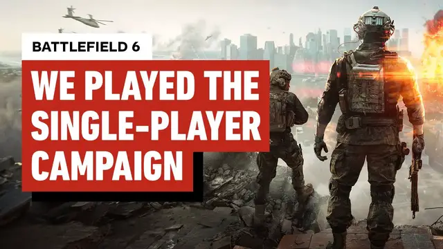 'Video thumbnail for Battlefield 6 Campaign Preview: Chaos, Destruction, and Surprising Variety'