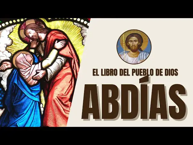 Video thumbnail for Abdías - Juicio sobre Edom y la Justicia de Dios - El Libro del Pueblo de Dios