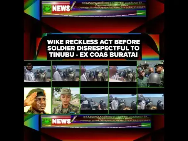 Video thumbnail for Wike Reckless Act Before Soldier Disrespectful To Tinubu - Ex COAS Buratai