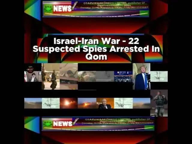 Video thumbnail for Israel-Iran War - 22 Suspected Spies Arrested In Qom