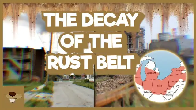 'Video thumbnail for The Decay Of The Rust Belt'