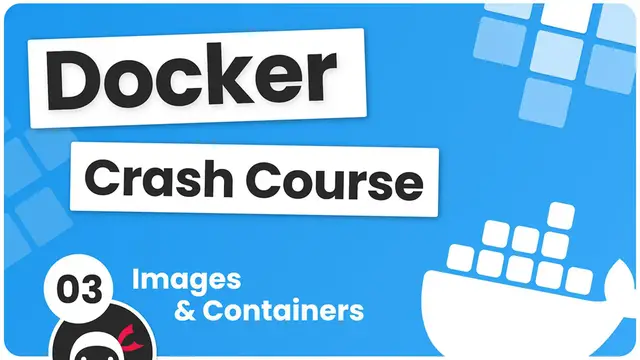 Video thumbnail for Docker Crash Course #3 - Images & Containers
