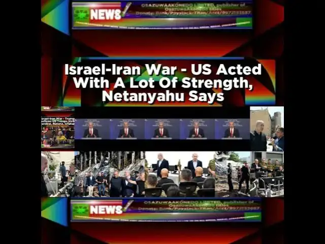 Video thumbnail for Israel-Iran War - US Acted With A Lot Of Strength, Netanyahu Says