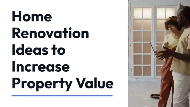Video thumbnail for Home Renovation Ideas to Increase Property Value