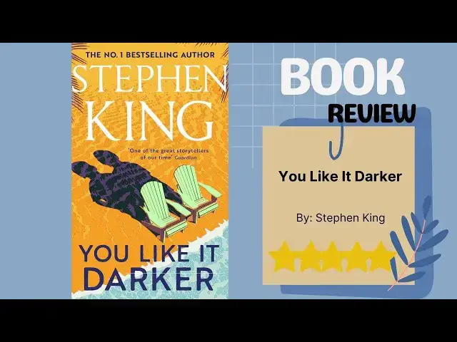 Video thumbnail for You Like It Darker: Stories by Stephen King - A Haunting Book Review