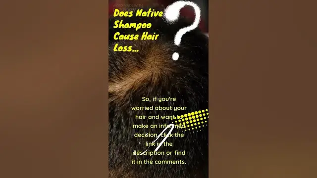 'Video thumbnail for Does Native Shampoo Cause Hair Loss? #shorts'