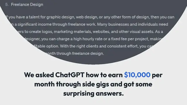 Video thumbnail for We Asked ChatGPT How to Earn $10000 Through Side Gigs