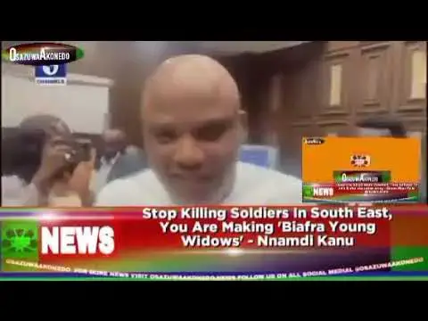 Video thumbnail for Stop Killing Soldiers In South East, You Are Making 'Biafra Young Widows' - Nnamdi Kanu