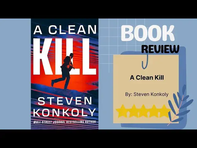 Video thumbnail for A Clean Kill (Garrett Mann) by Steven Konkoly: A Thrilling Book Review