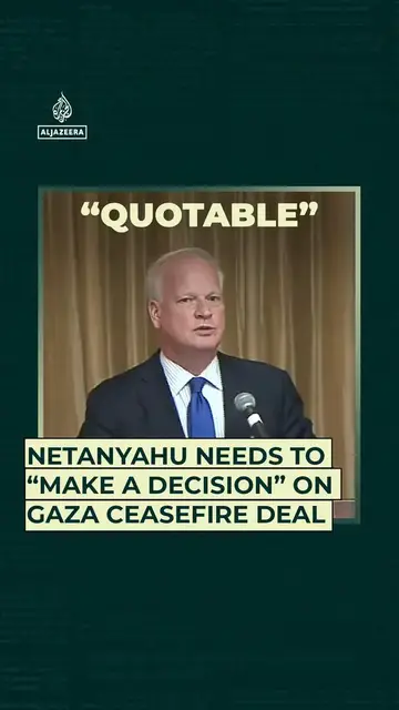 'Video thumbnail for Netanyahu needs to “make a decision” on Gaza ceasefire deal'