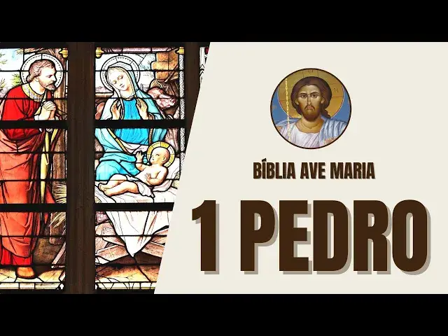 'Video thumbnail for 1 São Pedro - Sofrimento e Glória em Cristo - Bíblia Ave Maria'