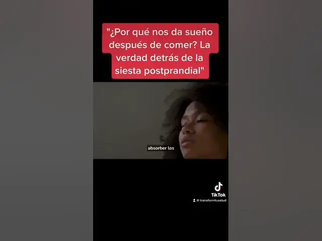 Video thumbnail for "¿Por qué nos da sueño después de comer? La verdad detrás de la siesta postprandial"