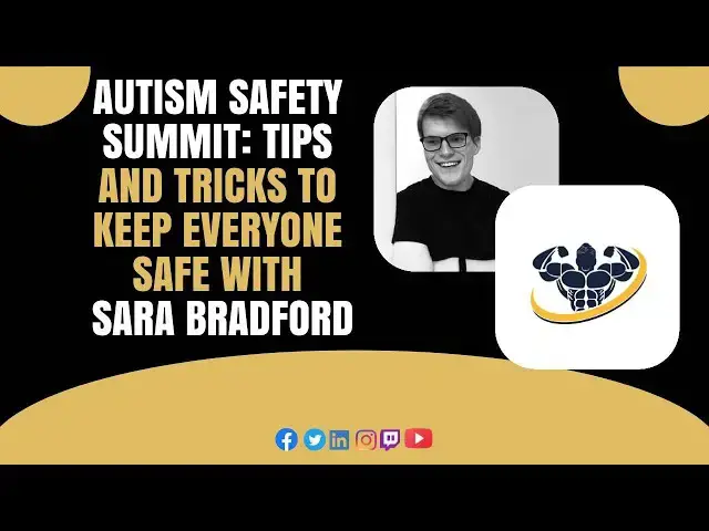 'Video thumbnail for Autism safety summit: Tips and tricks to keep everyone safe With Sara Bradford | CrazyFitnessGuy'