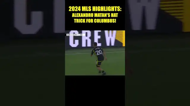 Video thumbnail for MLS Highlights: Alexandru Matan's Hat Trick for Columbus Crew