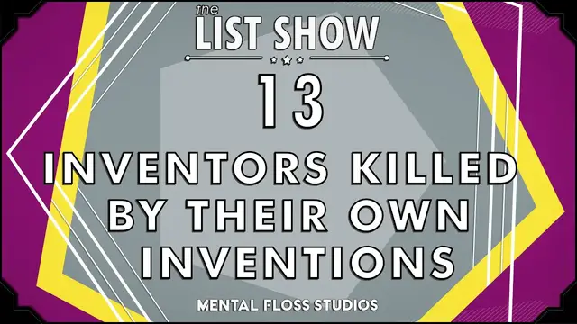 Video thumbnail for 13 Inventors Killed By Their Own Inventions | Mental Floss