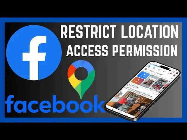 'Video thumbnail for How To Restrict Facebook Permission To Access Your Location'
