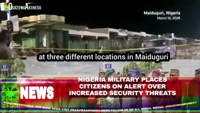 Video thumbnail for Nigeria Military Places Citizens On Alert Over Increased Security Threats