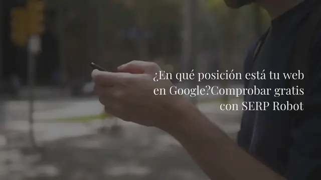 Video thumbnail for ¿En qué posición está tu web en Google? Comprobar gratis con SERP Robot