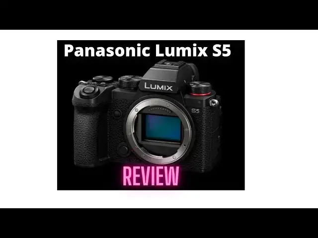 'Video thumbnail for Panasonic Lumix S5 Review'
